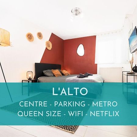 L'Alto - Toulousecozyflat - Centre- Parking - Metro Apartment Bagian luar foto
